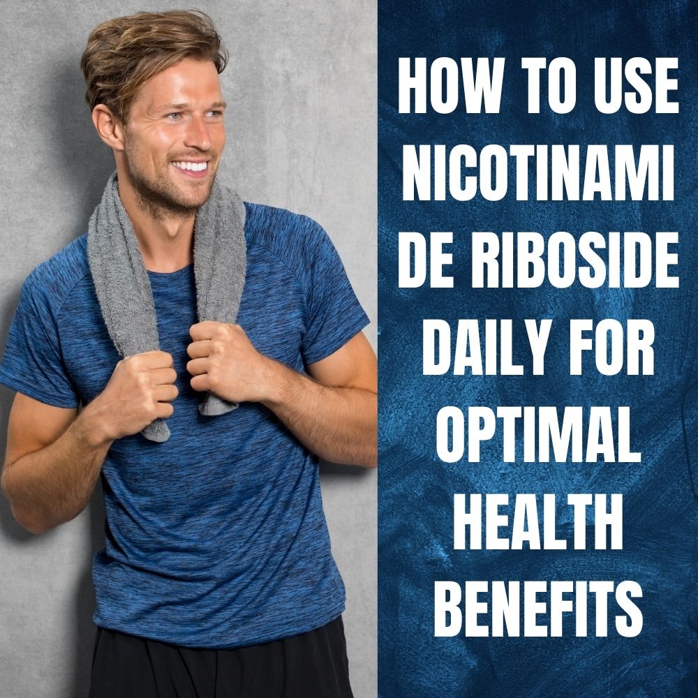 Nicotinamide Riboside Benefits