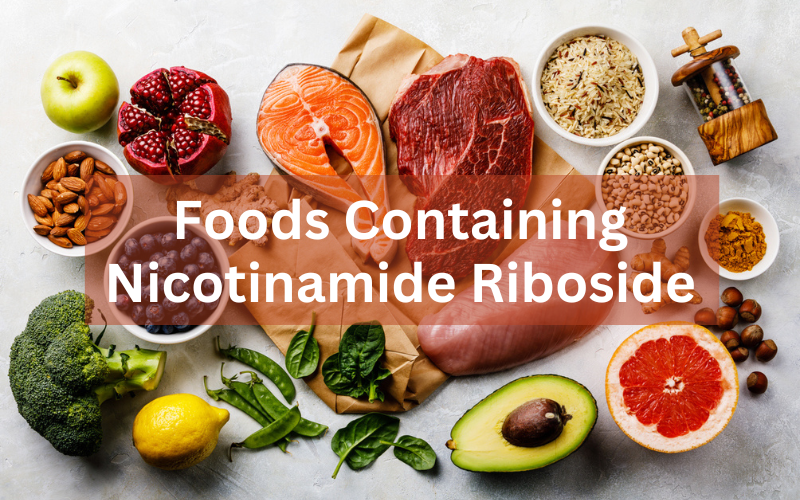 Foods Containing Nicotinamide Riboside